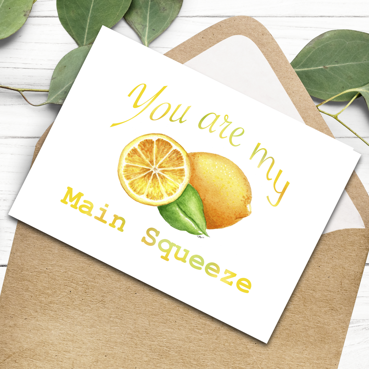 "You are my Main Squeeze" Lemon 4.25x5.5" Blank Greeting Card with Envelope
